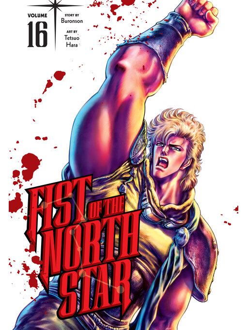 Title details for Fist of the North Star, Volume 16 by Buronson - Wait list